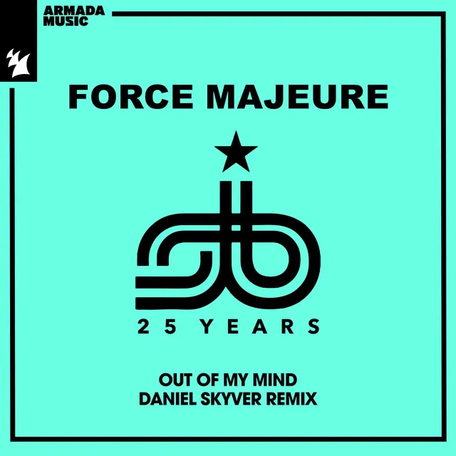 Out Of My Mind - Daniel Skyver Extended Remix