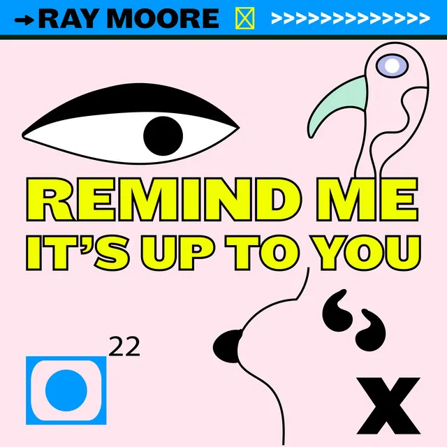 Remind Me - It`s Up To You