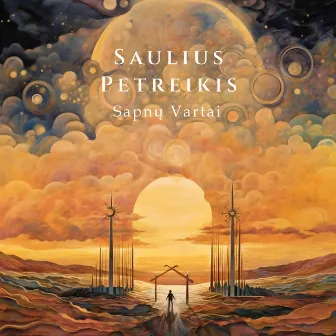 Sapnų vartai by Saulius Petreikis