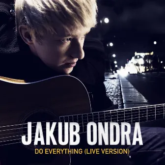 Do Everything (Live Session) by Jakub Ondra