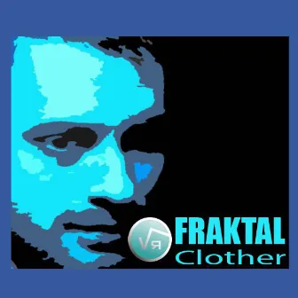 Clother by Fraktal