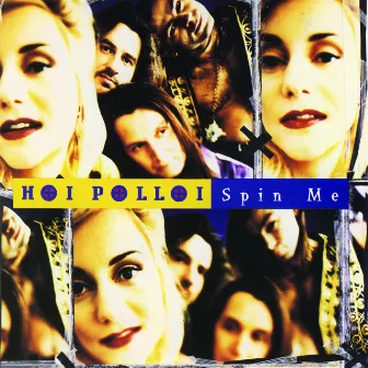 Spin Me by Hoi Polloi