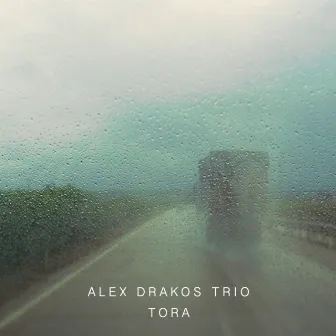 Tora by Alex Drakos Trio