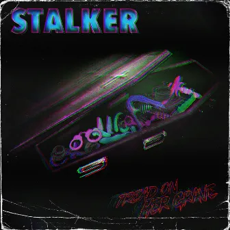 TREAD ON HER GRAVE by Stalker