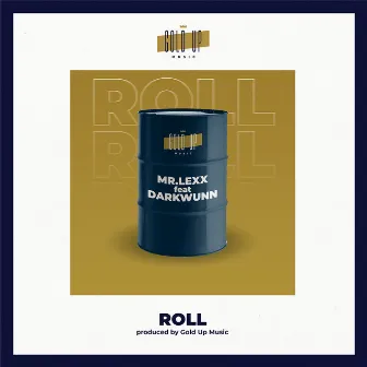 Roll by Mr Lexx