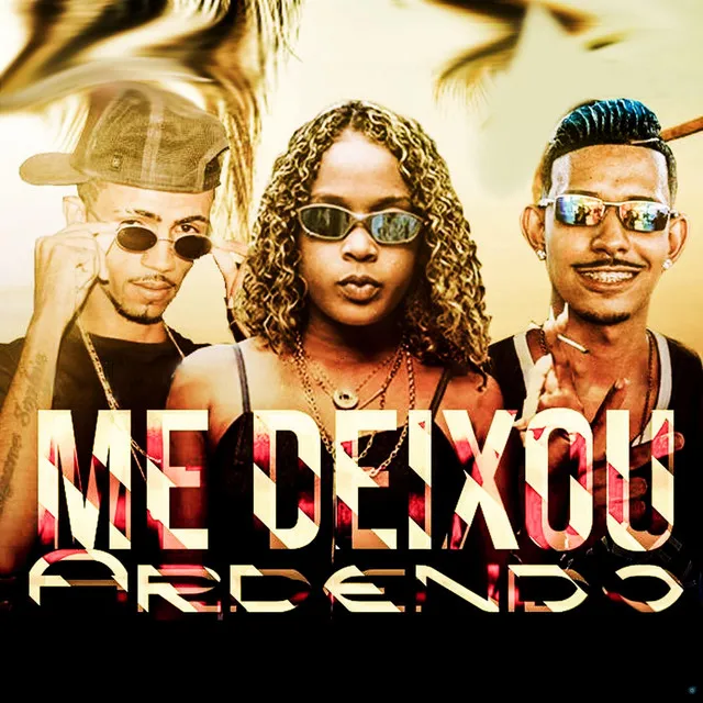 Me Deixou Ardendo (feat. Mc dricka)