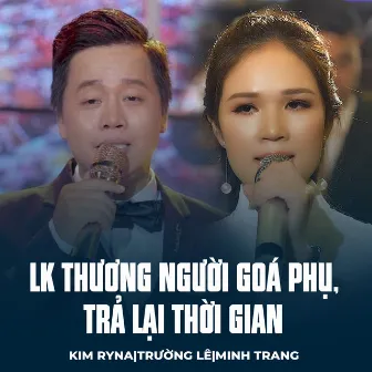 LK Thương Người Goá Phụ, Trả Lại Thời Gian by Kim Ryna