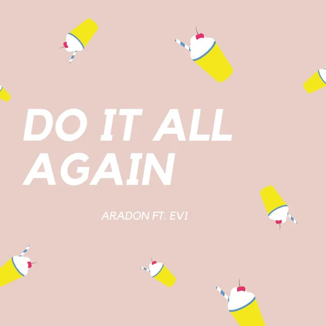 Do it all Again