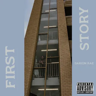 First Story by Darion Rae