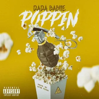 Poppin by DaDa Babiie