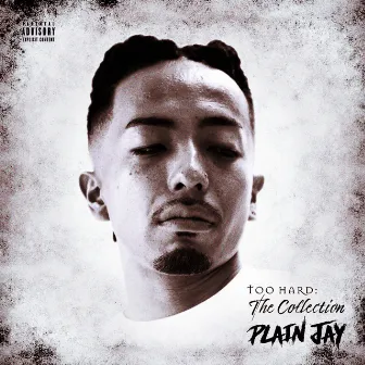 Too Hard: The Collection by Plain Jay