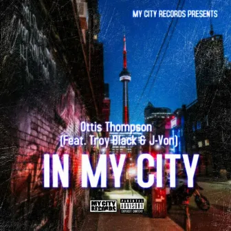 In My City by Ottis Thompson