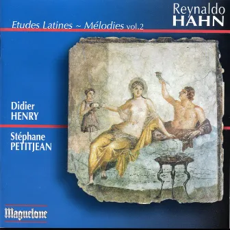 Hahn: Melodies, Vol. 2 by Gilbert Martin-Bouyer