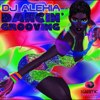 Dancin' Grooving by DJ Alexia