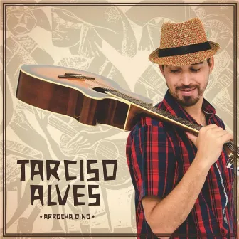 Arrocha o Nó by Tarciso Alves