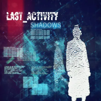 Shadows by Last Activity