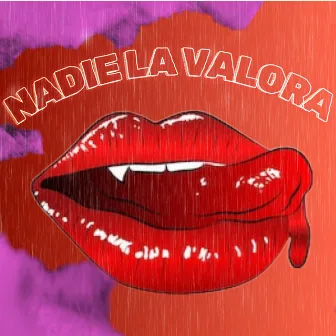 Nadie la Valora by SHUBERT Y EL TORO