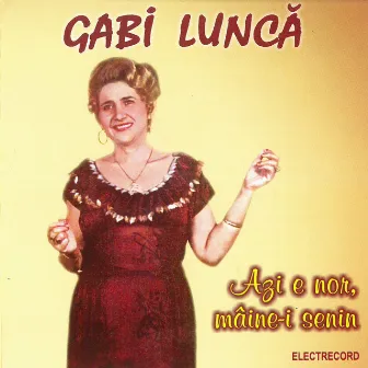 Azi e nor, mâine-i senin by Gabi Lunca