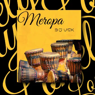 Meropa by Dj Vsk