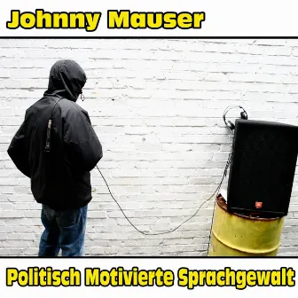 Politisch motivierte Sprachgewalt by Johnny Mauser