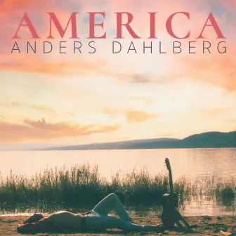 America by Anders Dahlberg