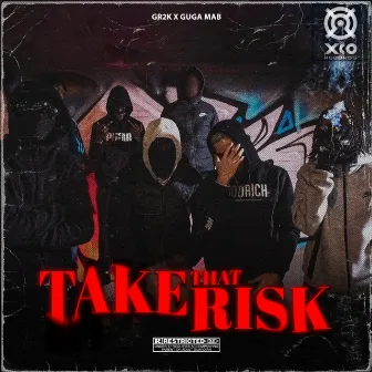 Take That Risk by Guga MAB