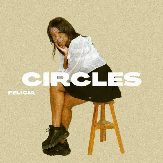 Circles by Felicia