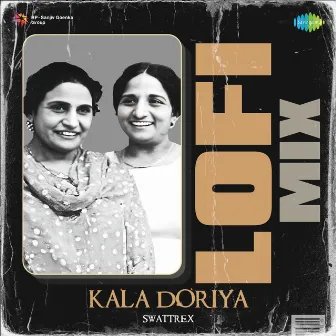 Kala Doriya (Lofi Mix) by Prakash Kaur