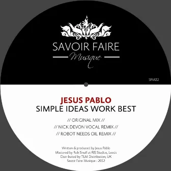 Simple Ideas Work Best by Jesus Pablo