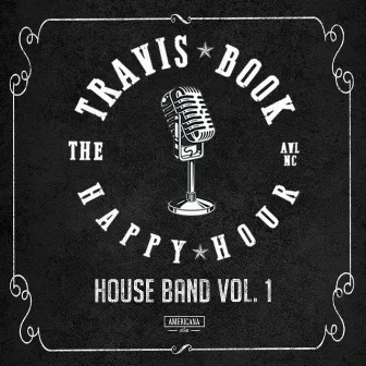 Happy Hour House Band, Vol. 1 (Live) by Travis Book