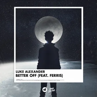 Better Off (feat. Ferris) by Ferris