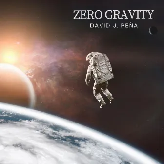 Zero Gravity by David J. Peña