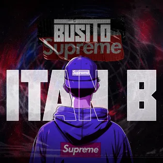 Busito Supreme by Itan B