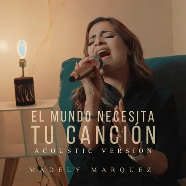 El Mundo Necesita Tu Canción - Acoustic Versión