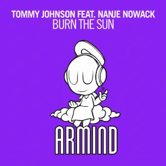 Burn The Sun by Tommy Johnson