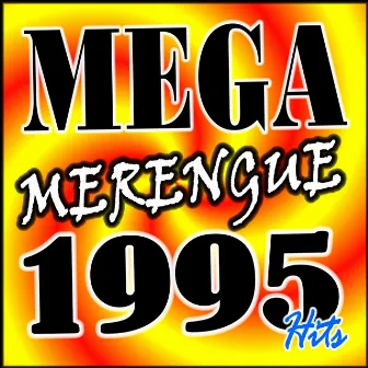 Merengue Hits 1995 by Mega Hits