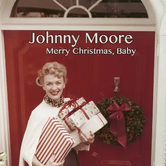 Merry Christmas, Baby by Johnny Moore