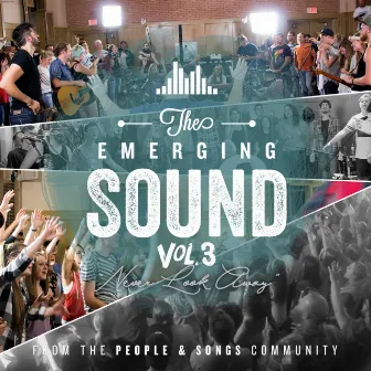 The Emerging Sound, Vol. 3 by People & Songs