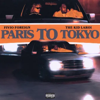 Paris to Tokyo by The Kid LAROI