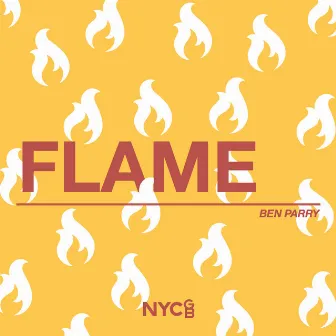 Flame by Ben Parry