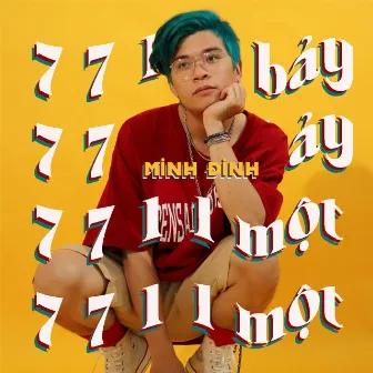 7711 (Bảy Bảy Một Một) by Minh Đinh