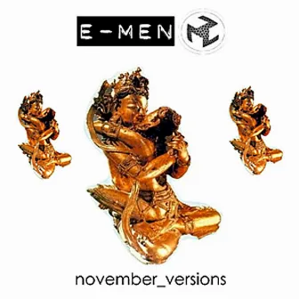 November Versions by E-Men