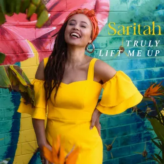 Truly / Lift Me Up by Saritah