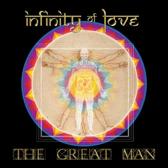 The Great Man by Infinity Of Love