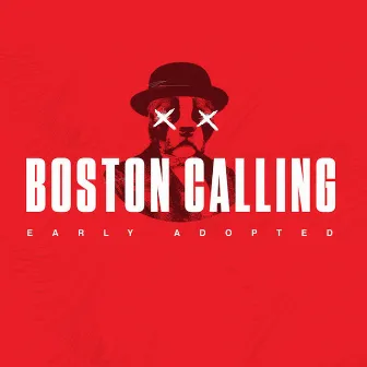 Boston Calling by Early Adopted