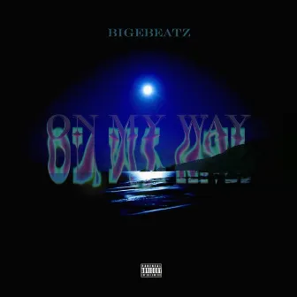 On My Way by Big E Beatz