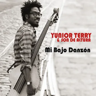 Mi Bajo Danzón by Yunior Terry