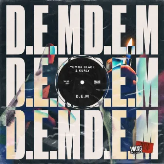 D.E.M by Yumna Black