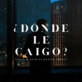 ¿DÓNDE LE CAIGO? by Legan y YeYo