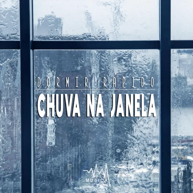 Dormir Rápido: Chuva Na Janela, Pt. 34